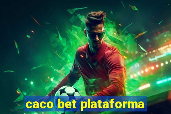 caco bet plataforma